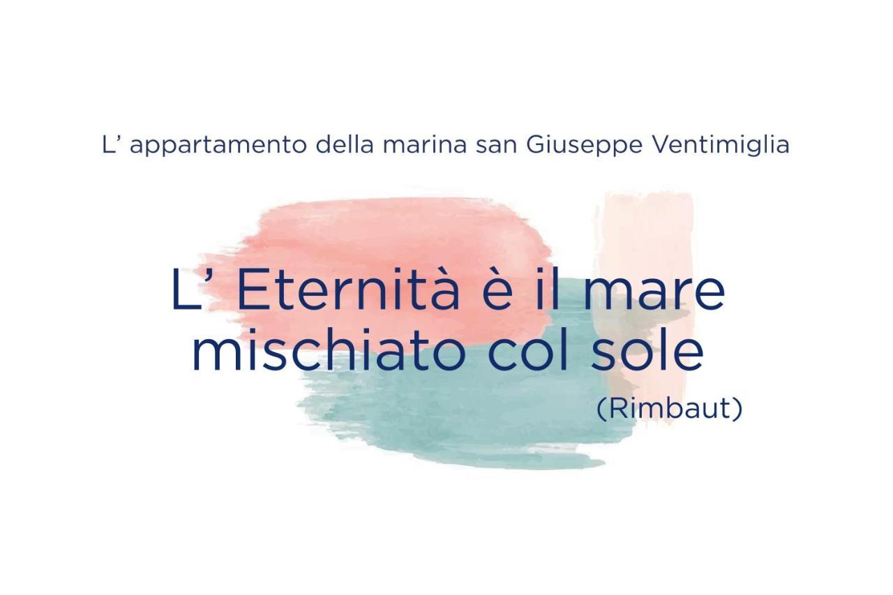 Ferienwohnung L'Eternita' E' Il Mare Mischiato Col Sole Rimbaud Ventimiglia Exterior foto